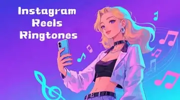 Instagram Reels Ringtones
